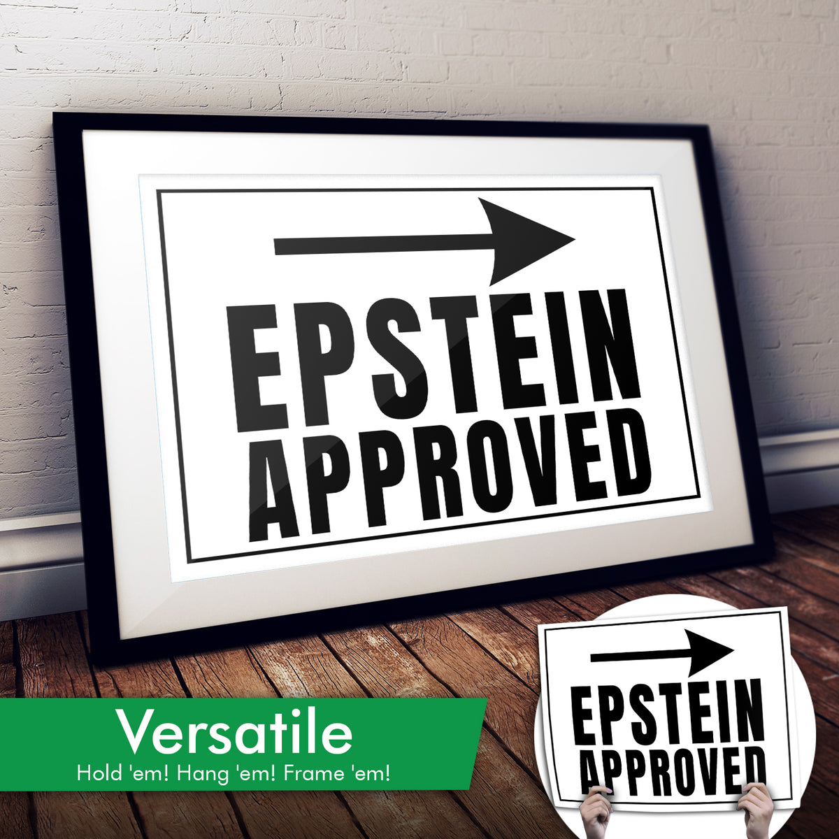 "Epstein Approved" Art Print or Protest Sign Pack