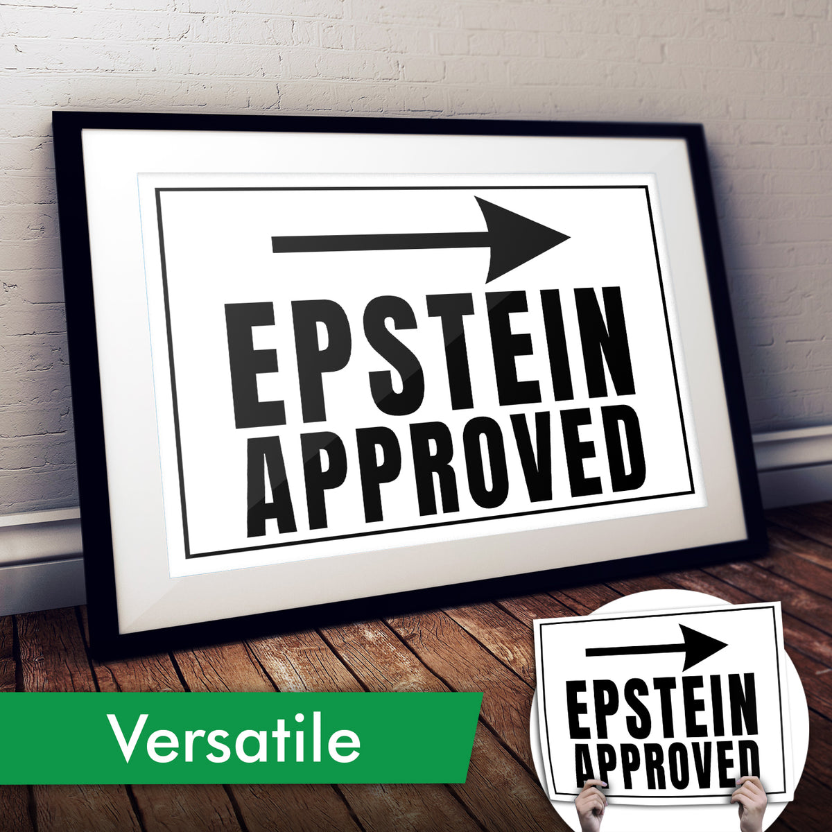 "Epstein Approved" Art Print or Protest Sign Pack