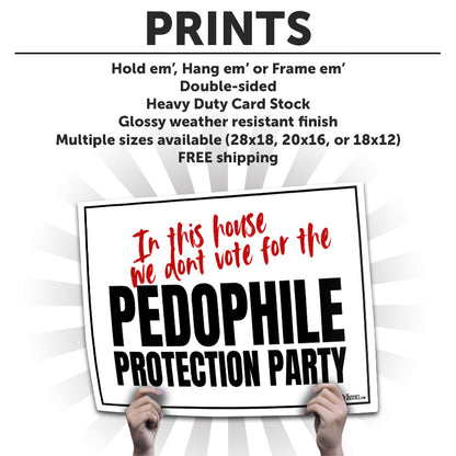 "We don't vote for the PPP" Cardstock Print