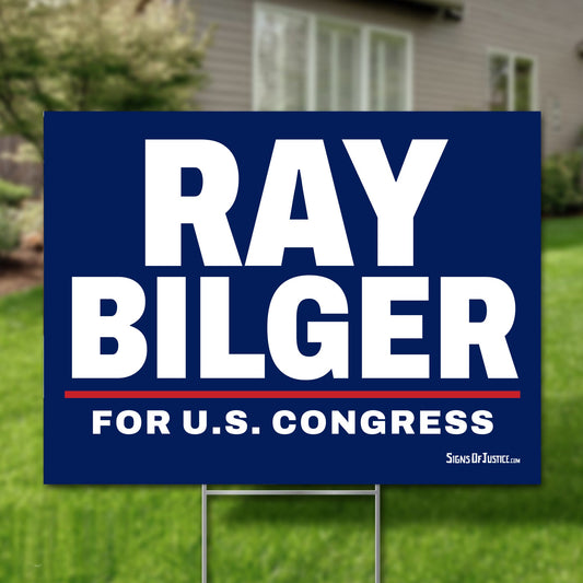 Ray Bilger 24"x18" yard sign