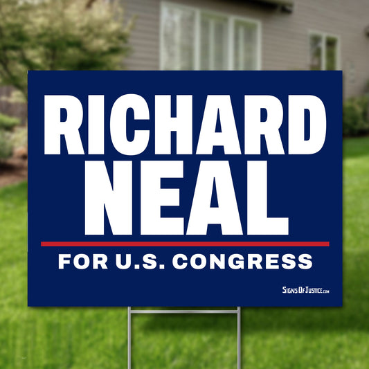 Richard Neal 16"x12" yard sign