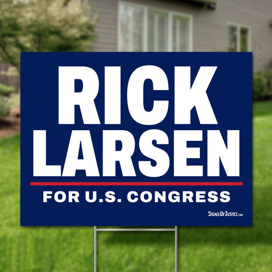 Rick Larsen 24"x18" yard sign