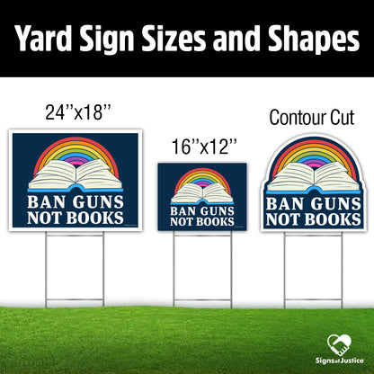 Ban Guns Not Books Yard Sign
