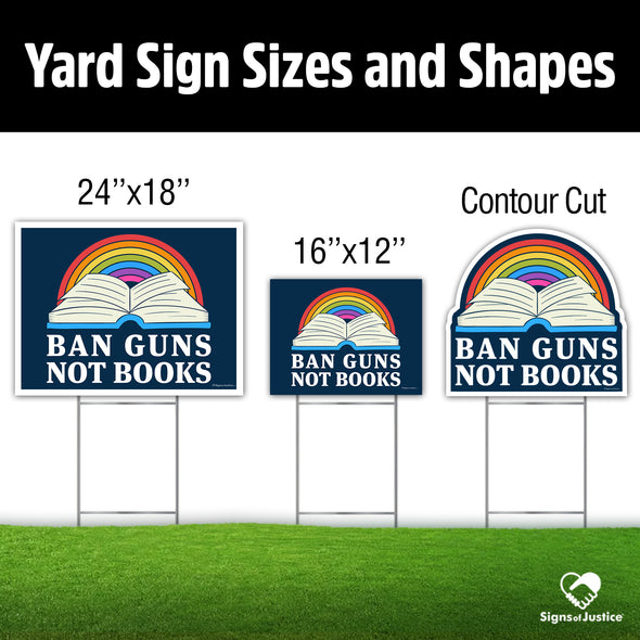 Ban Guns Not Books Yard Sign