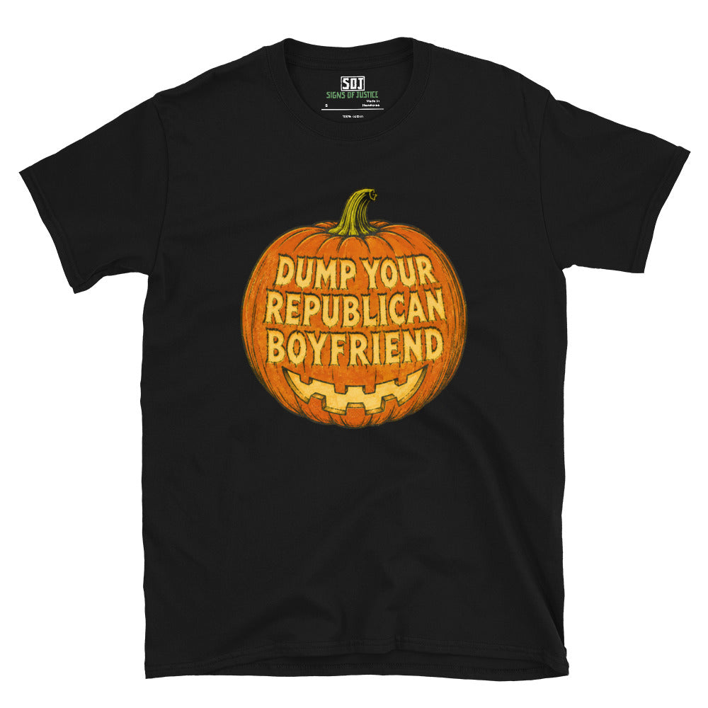 "Dump Your Republican Boyfriend" T-Shirt