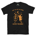 "Good Trouble Ghost" T-Shirt