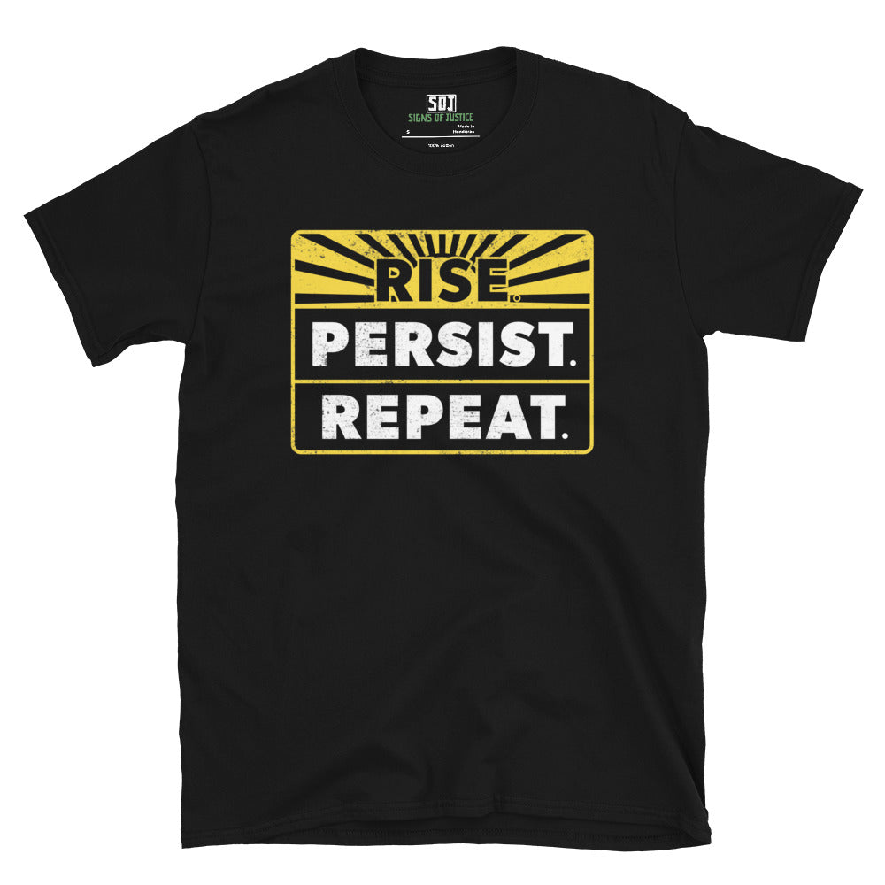 "Rise Persist Repeat" T-Shirt