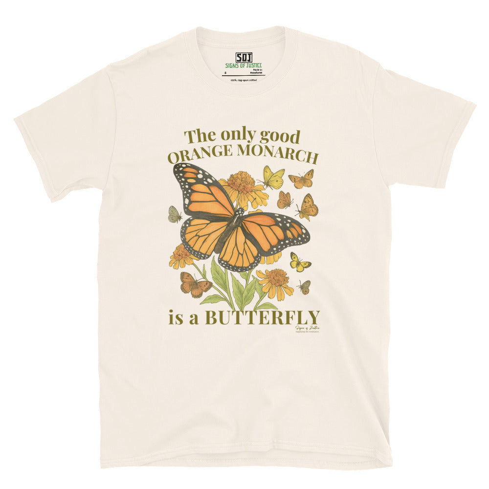 "Good Monarch" T-Shirt (Front Only)
