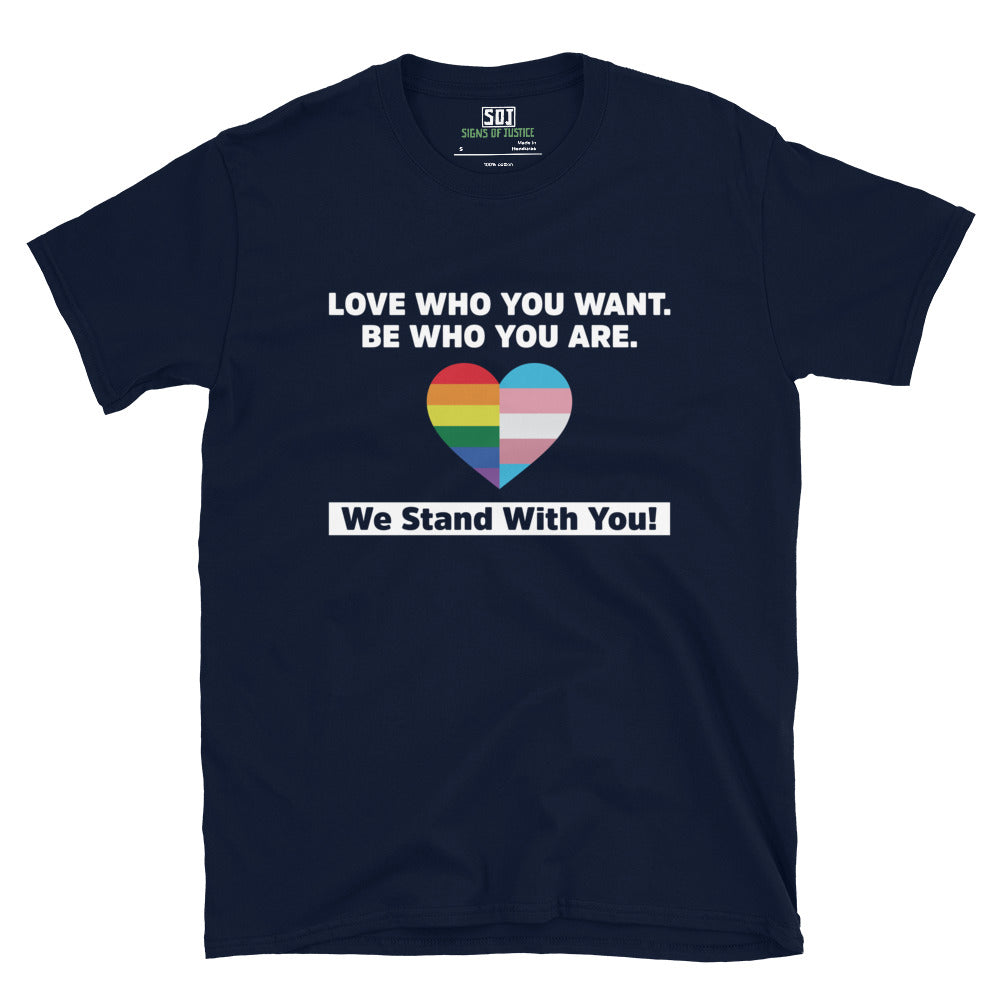 "Love Who You Want" T-Shirt