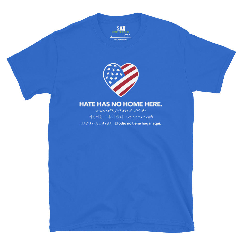 "Hate Has No Home Here" T-Shirt