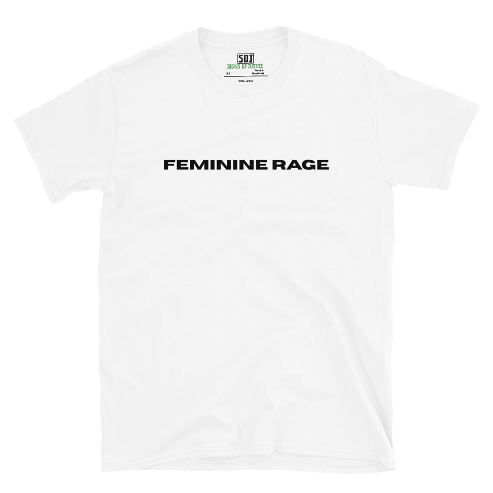 "Feminine Rage" T-Shirt