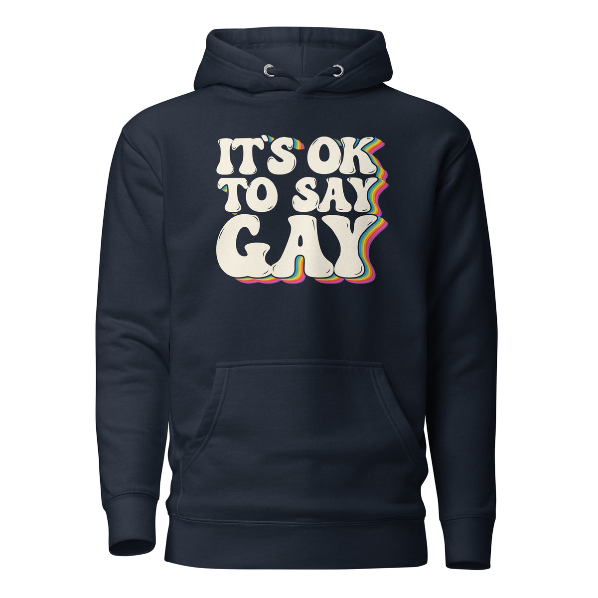 "It's OK to Say Gay" Unisex Hoodie