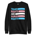 "Trans Rights Are Human Rights" Unisex Crewneck Sweatshirt