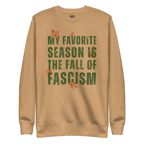 "Favorite Season Fall of Fascism" Unisex Crewneck Sweatshirt