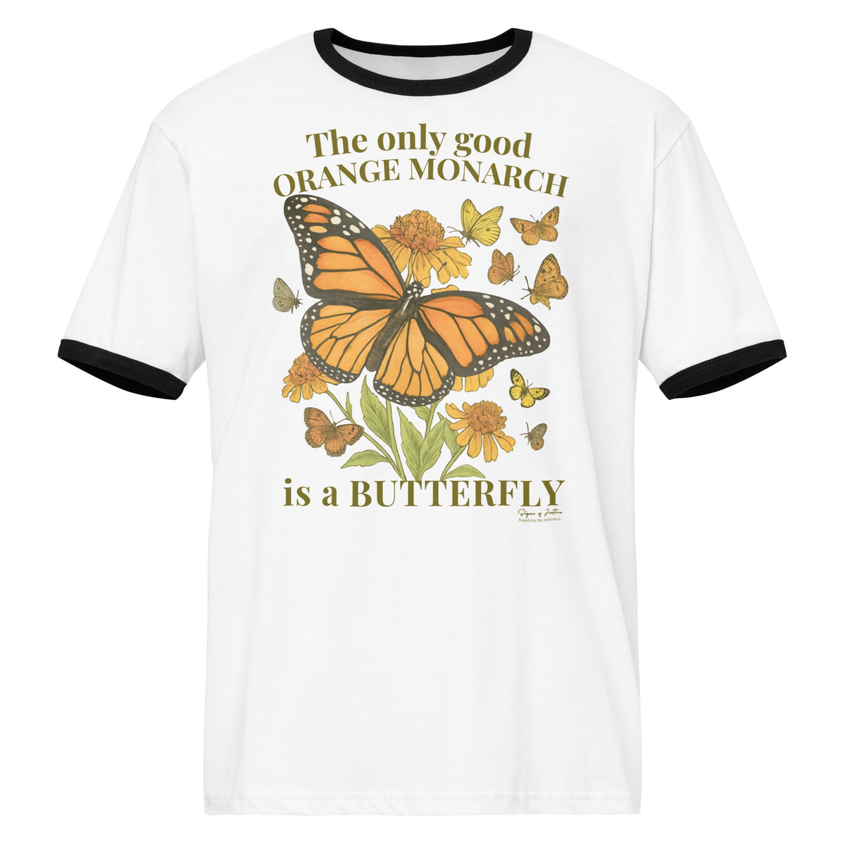 "Good Monarch" T-Shirt (Front Only)