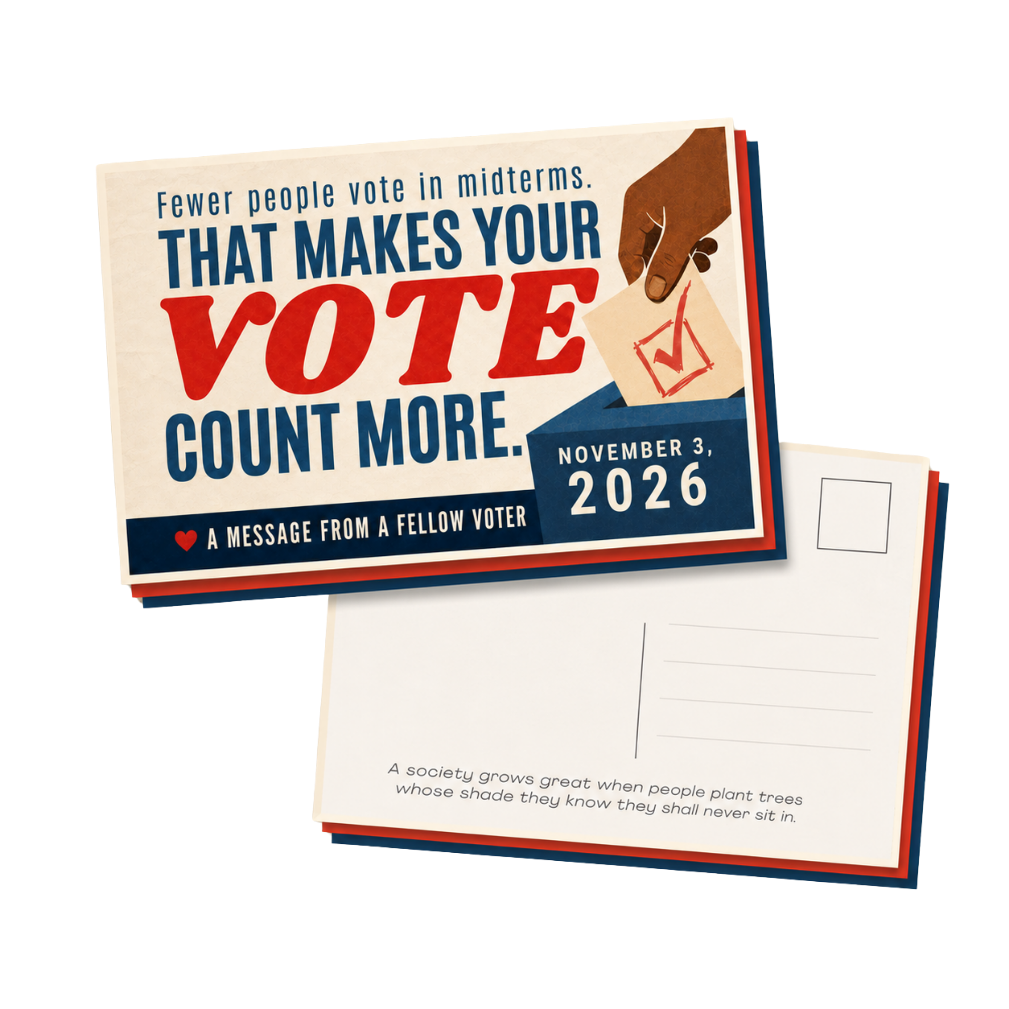 The Your Vote Counts More postcard set, front and back. Fewer people vote in midterms. That makes your vote count more. November 3, 2026.