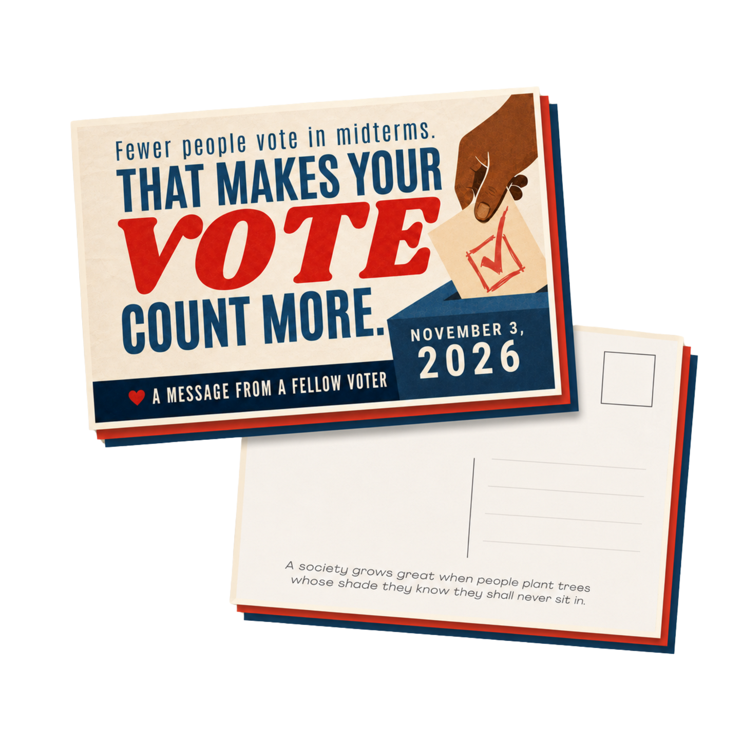 The Your Vote Counts More postcard set, front and back. Fewer people vote in midterms. That makes your vote count more. November 3, 2026.
