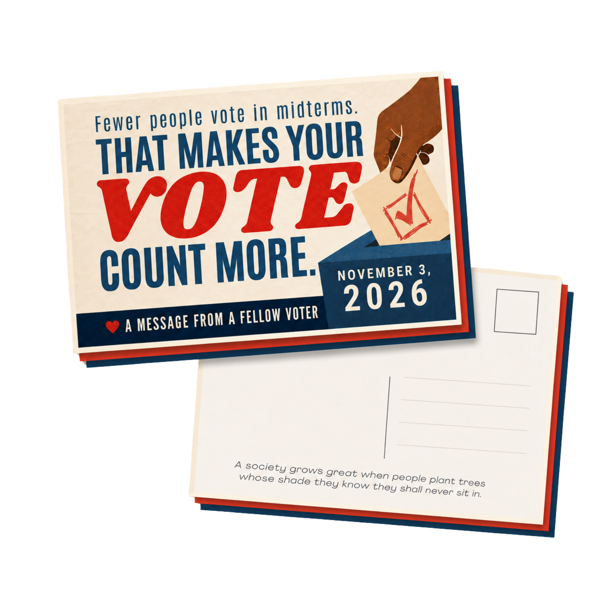 The Your Vote Counts More postcard set, front and back. Fewer people vote in midterms. That makes your vote count more. November 3, 2026.