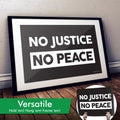 "No Justice, No Peace" Art Print or Protest Sign Pack