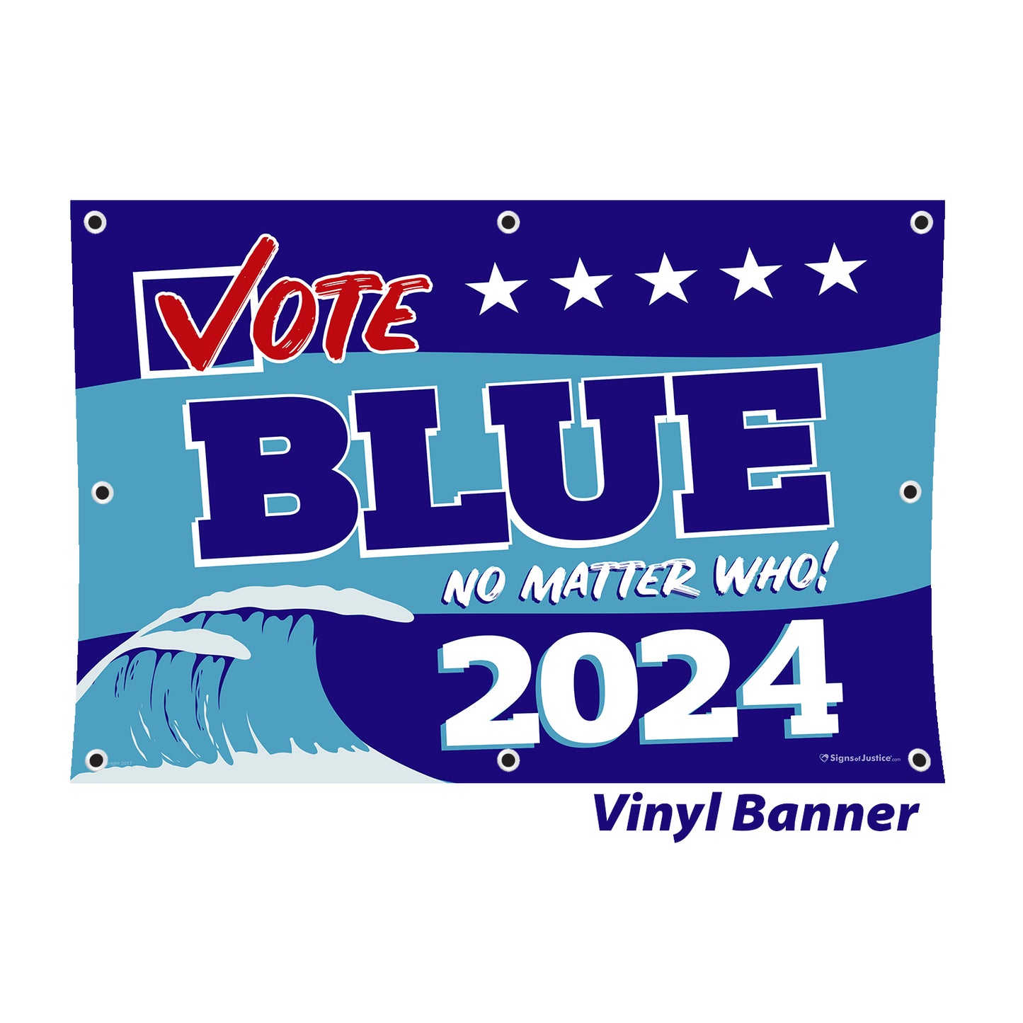 Vote Blue No Matter Who, Blue Wave 2024 Vinyl Banner