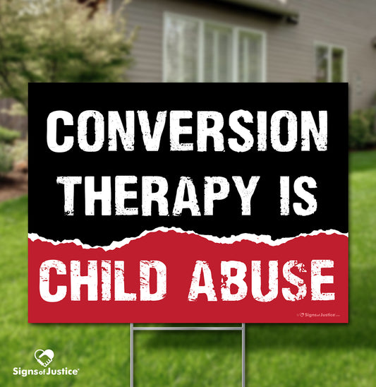 Conversion Therapy Yard Sign