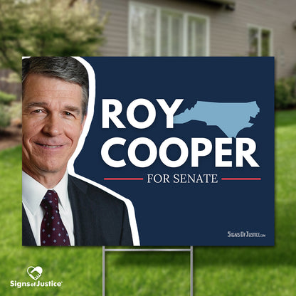 "Roy Cooper for Senate" Yard Sign