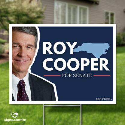 "Roy Cooper for Senate’" Yard Sign