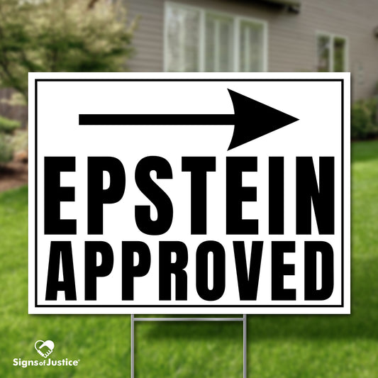 "Epstein Approved" Yard Sign
