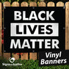 Black Lives Matter Vinyl Banner