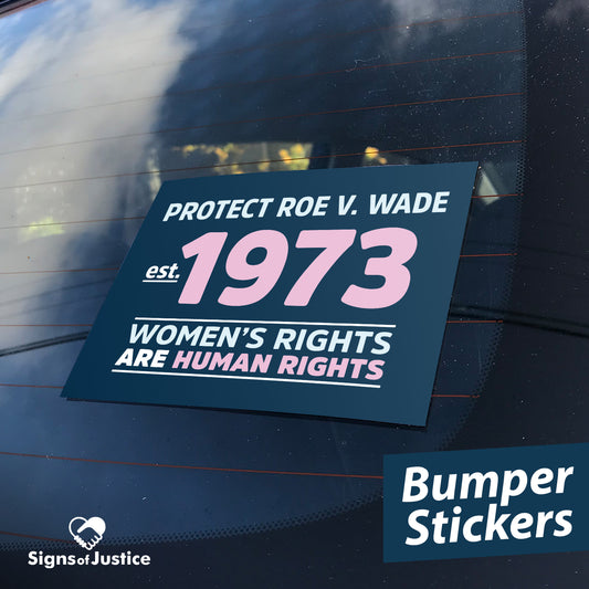 Protect Roe V. Wade Bumper Stickers