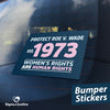 Protect Roe V. Wade Bumper Stickers