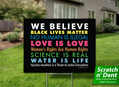 We Believe Yard Sign - Scratch n' Dent