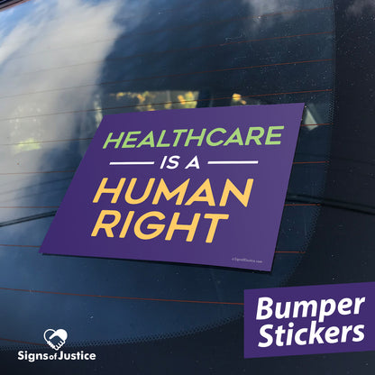 Healthcare Is A Human Right Bumper Stickers