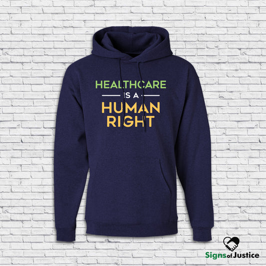 Healthcare Is A Human Right Hoodie