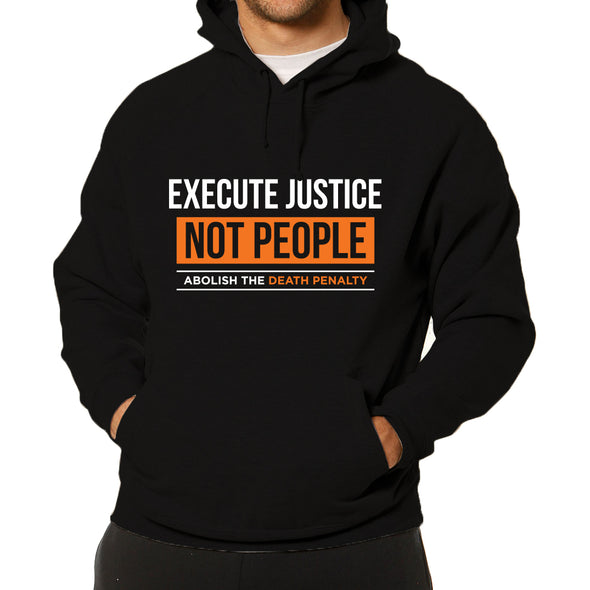 Execute Justice Hoodie