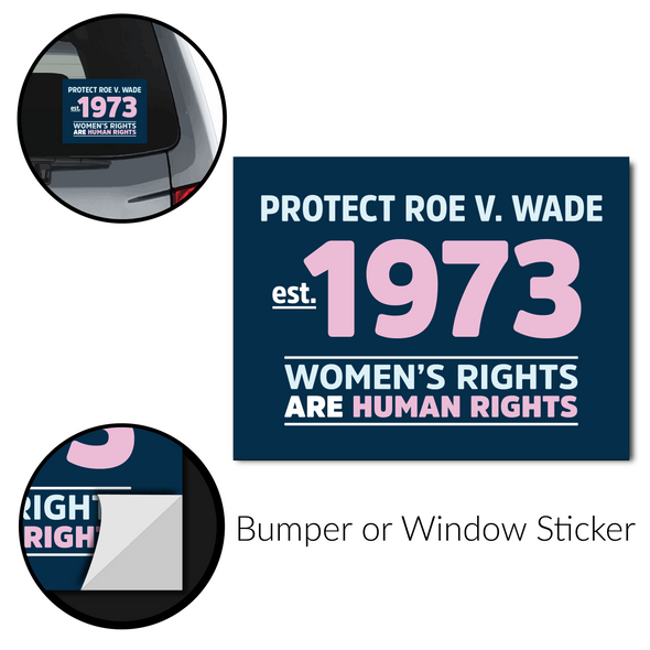 Protect Roe V. Wade Bumper Stickers