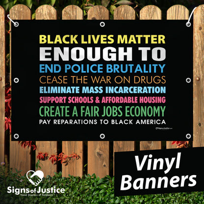 Black Lives Matter Enough To Vinyl Banner