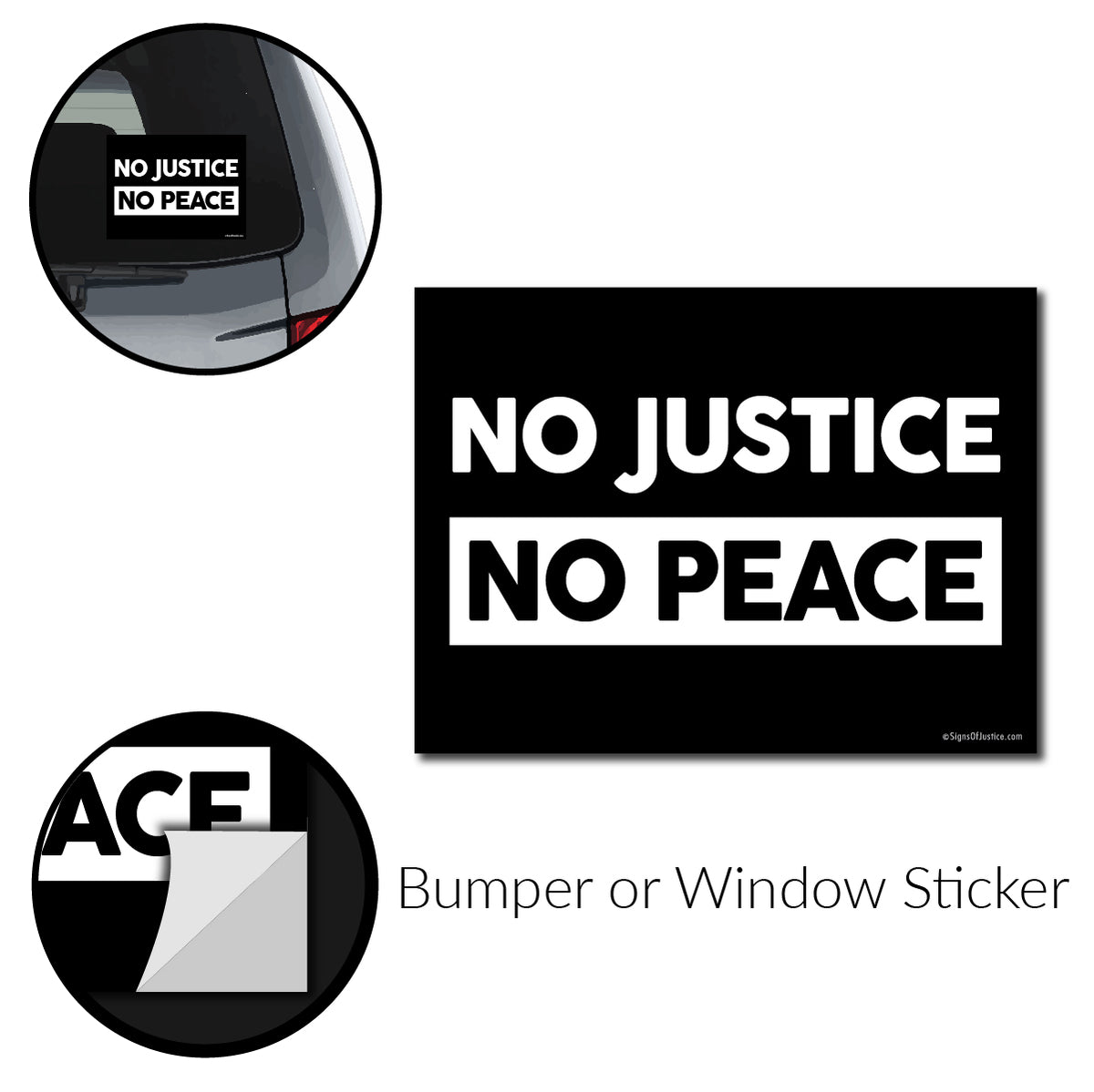 "No Justice, No Peace" Bumper Stickers