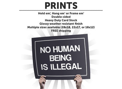 No Human Being is Illegal Cardstock Print