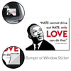 MLK Love Bumper Sticker - Free Shipping!