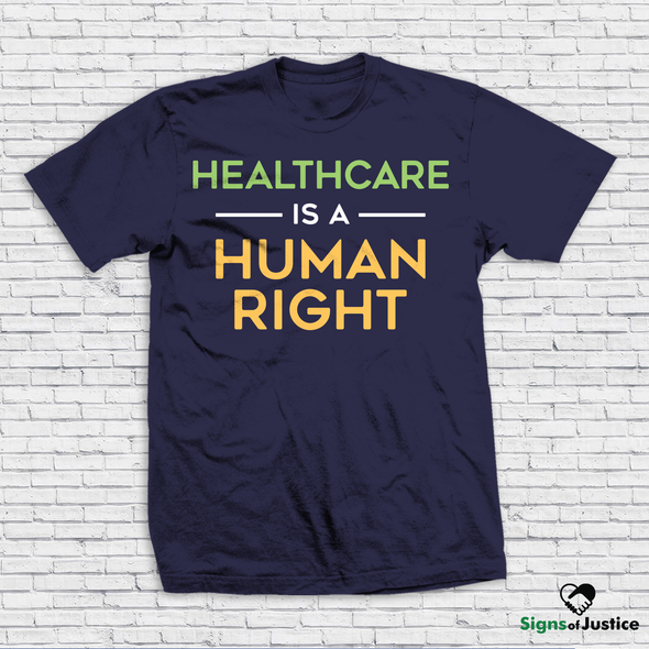Healthcare Is A Human Right Unisex T-Shirt