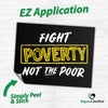 Fight Poverty Not The Poor Bumper Stickers