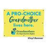 GRR! Grandmas for Reproductive Rights Vinyl Banners