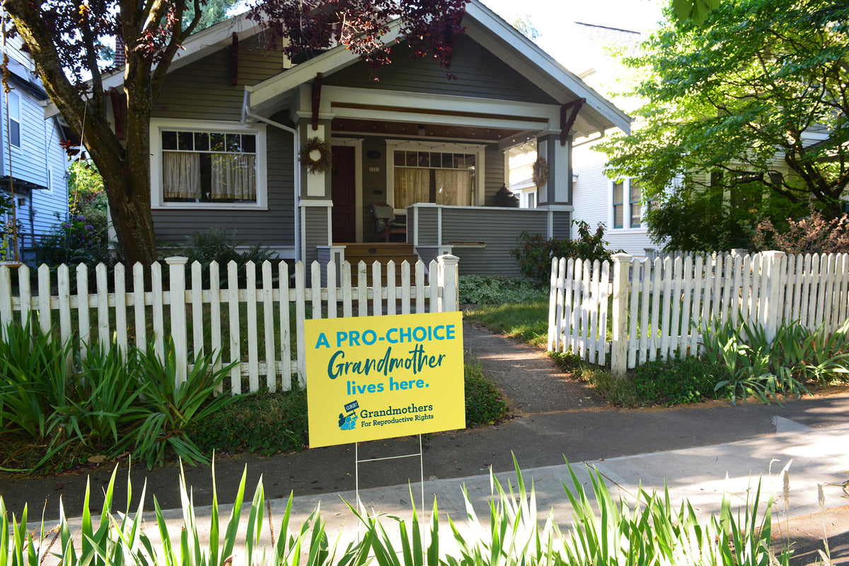 "GRR! Grandmas for Reproductive Rights" Yard Sign