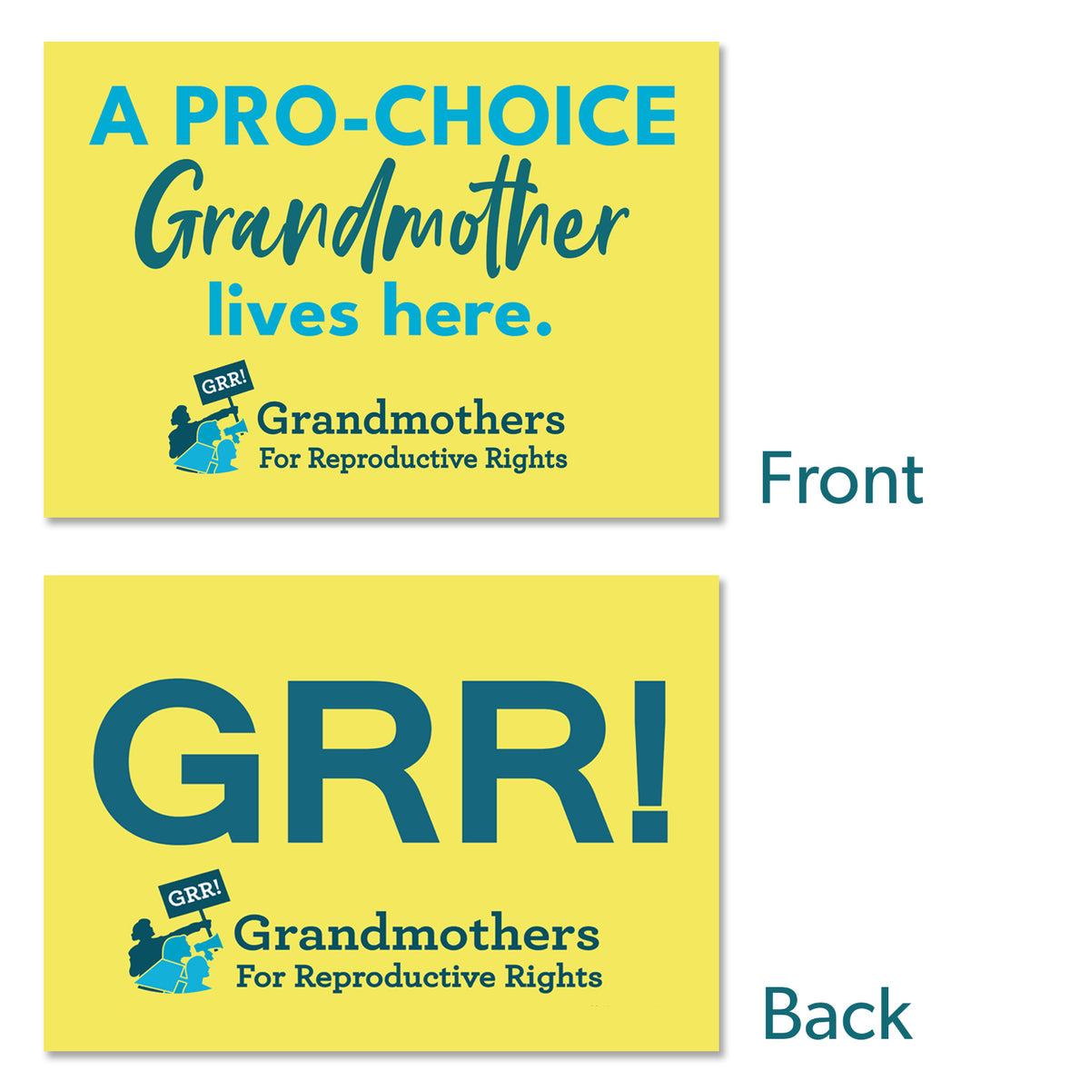 "GRR! Grandmas for Reproductive Rights" Yard Sign