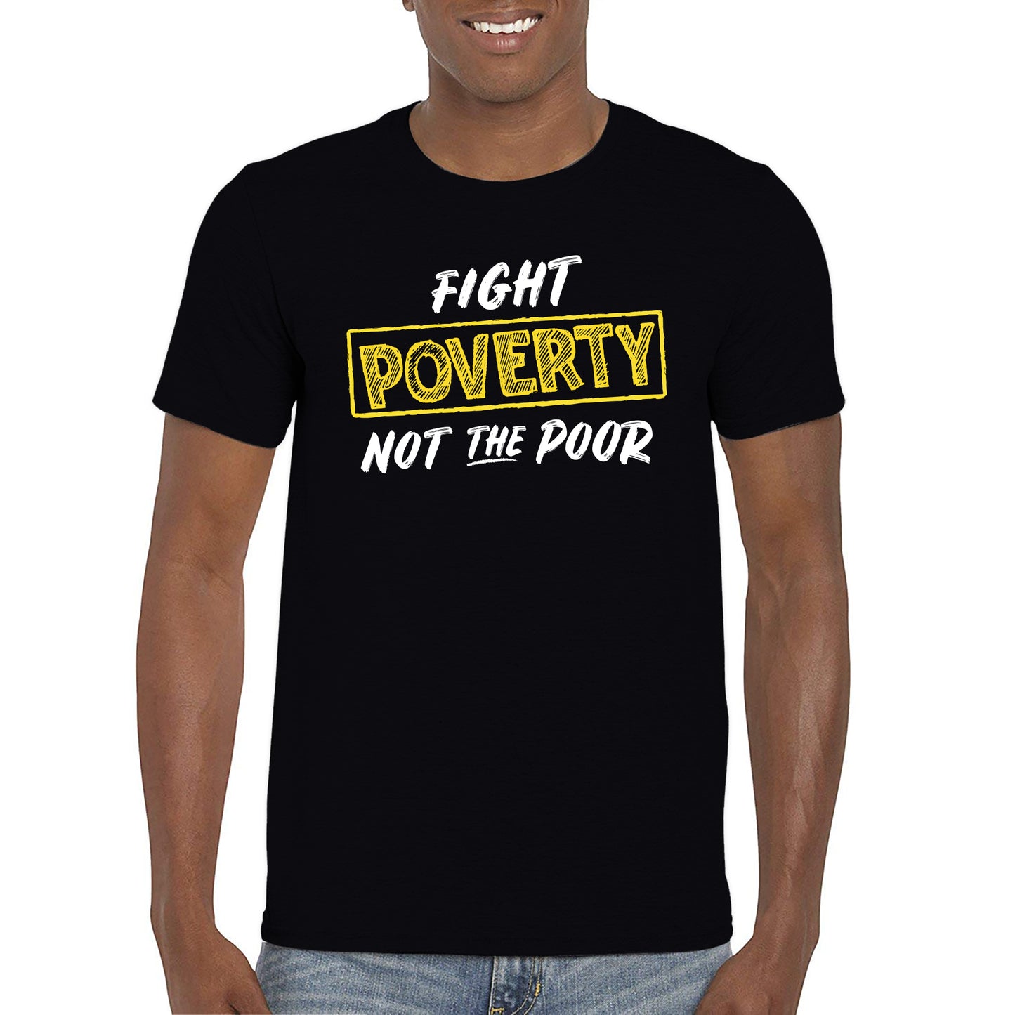 Fight Poverty Not The Poor Unisex T-Shirt