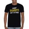 Fight Poverty Not The Poor Unisex T-Shirt
