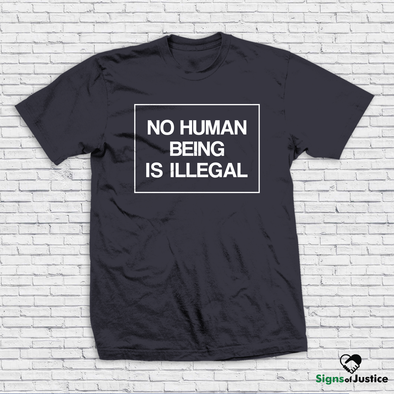 No Human Being is Illegal Unisex T-Shirt
