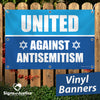 United Against Antisemitism Vinyl Banner