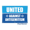 United Against Antisemitism Vinyl Banner